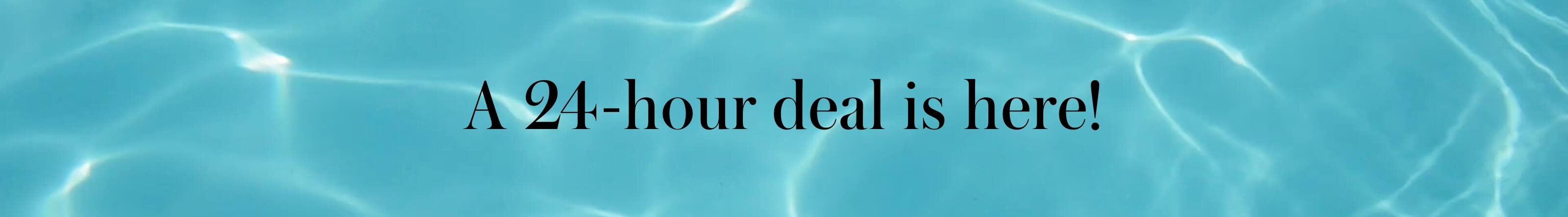 A 24hr deal is here. Click for offer