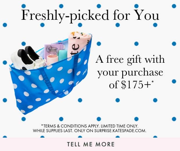Freshly-picked for You. Get a free gift with your purchase of $175+. Tell me more.